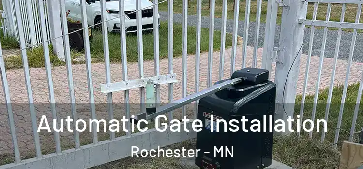 Automatic Gate Installation Rochester - MN