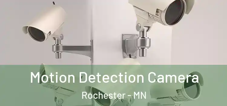  Motion Detection Camera Rochester - MN