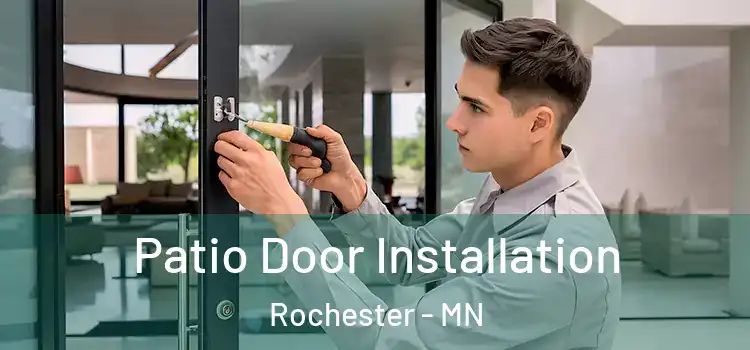  Patio Door Installation Rochester - MN