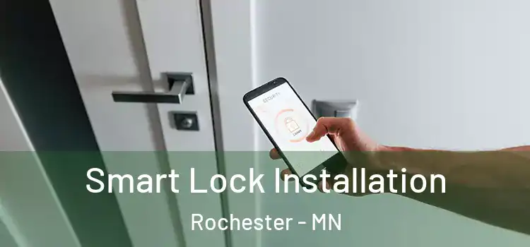  Smart Lock Installation Rochester - MN